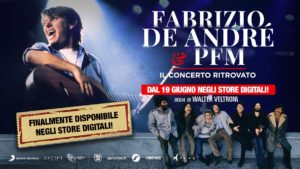 “Fabrizio De Andrè & PFM. Il concerto ritrovato” disponibile on line