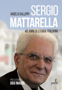 Sergio Mattarella: 40 anni di storia italiana