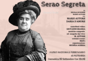 DARIA D'AMORE INTERPRETA "SERAO SEGRETA" AL MUSEO FERROVIARIO DI PIETRARSA