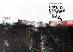 UNITED COLORS FOR GAZA, LA MOSTRA SENZA CENSURE A NAPOLI